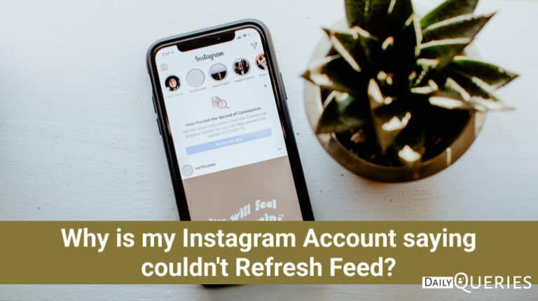 Why is my Instagram Account saying couldn't Refresh Feed