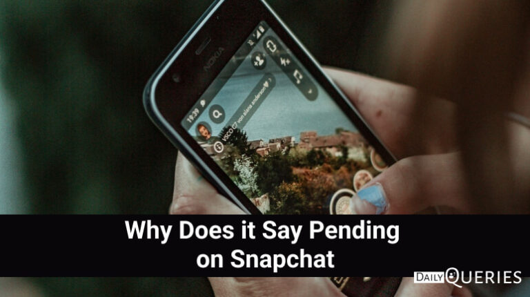 Why Does it Say Pending on Snapchat