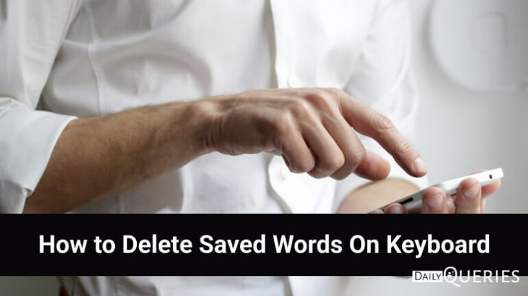 How to Delete Saved Words On Keyboard